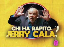 Chi ha rapito Jerry Calà?